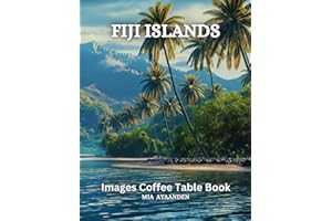Fiji Islands Images Coffee Table Book for All : Beautiful Pictures Tour Generated By AI for Relaxing & Meditation, for Travel