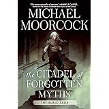 The Citadel of Forgotten Myths (Elric Saga, The)