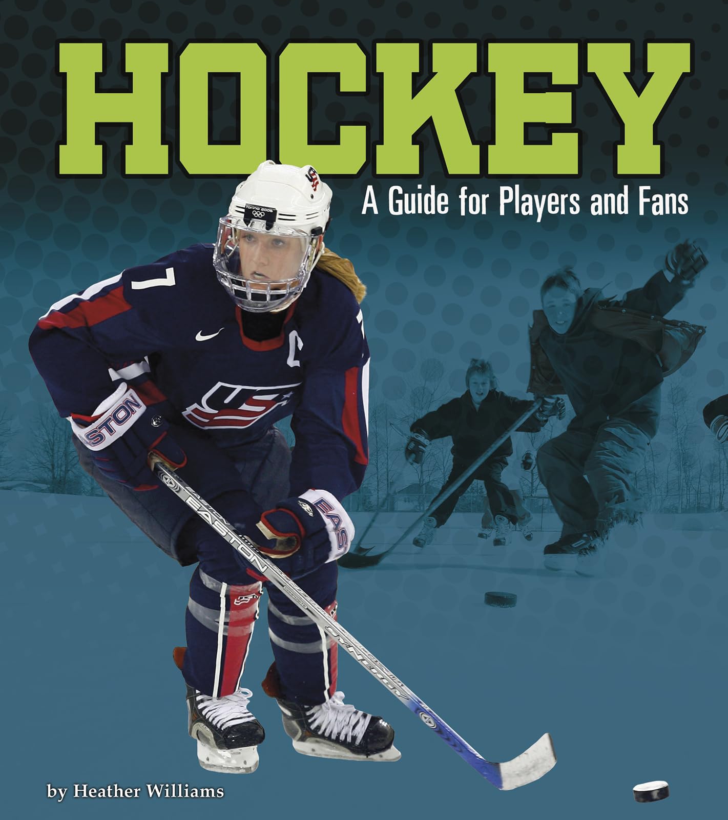 Hockey: A Guide for Players and Fans (Sports Zone)
