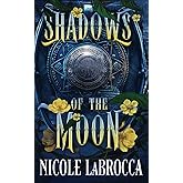 Shadows of the Moon: A Fantasy Romance (Shadows and Smoke)