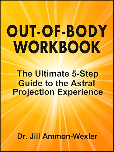 Download OUT-OF-BODY WORKBOOK: The Ultimate 5-Step Guide to the Astral Projection Experience (English Edition) PDF