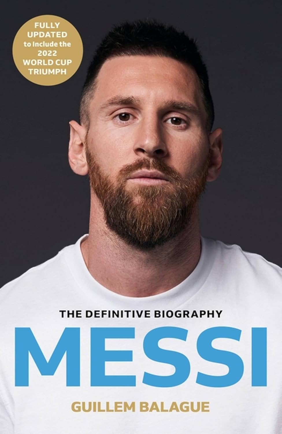 Soccer - Messi: The must-read biography of the World Cup champion