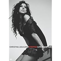 ミュージック CHRISTINA AGUILERA STRIPPED LIVE Christina Aguilera: StrippedLive in the UK: Amazon.ca