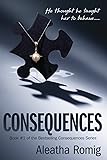 Consequences (Volume 1)