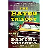 The Bayou Trilogy: Under the Bright Lights, Muscle for the Wing, and The Ones You Do