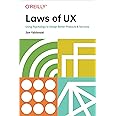 Laws of UX: Using Psychology to Design Better Products & Services