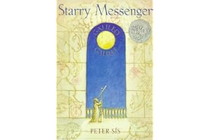 Starry Messenger: Galileo Galilei (Caldecott Honor Book)