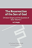 Resurrection Son of God V3: Christian Origins and the Question of God