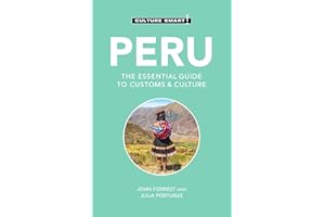 Peru - Culture Smart!: The Essential Guide to Customs & Culture