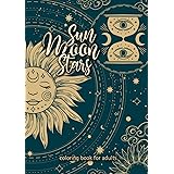 Sun moon stars coloring book for adults: moon coloring book | mindfulness inspirational coloring book | Consciousness Univers