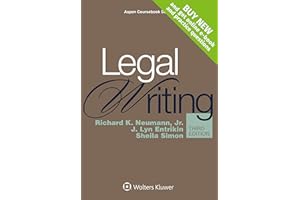 Legal Writing (Aspen Coursebook) 3rd edition by Richard K. Neumann Jr., J. Lyn Entrikin, Sheila Simon (2015) Paperback