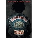 Ghetto Brother: Warrior to Peacemaker (Biographies)