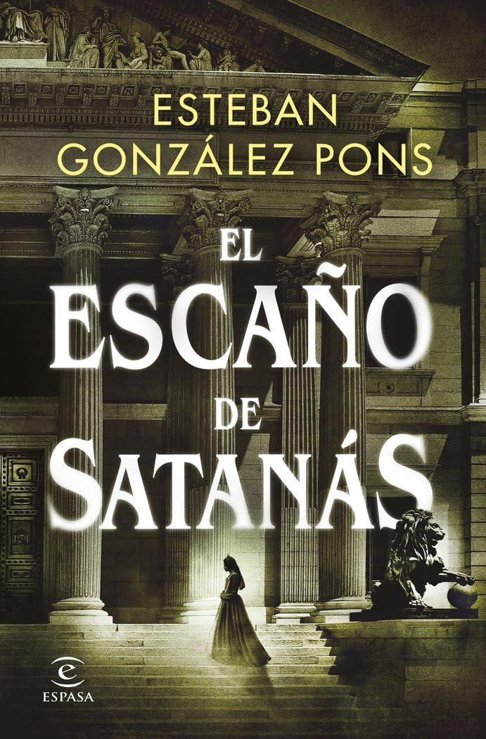 Portada de El escaño de Satanás (ESPASA NARRATIVA)