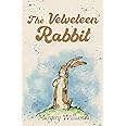 Amazon.com: The Velveteen Rabbit (Illustrated): The 1922 Classic ...