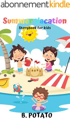 Download Summer Vacation Storybook For Kids: Story Book for Kids Age 2-7, Boys or Girls,kids and Preschool Prep, Kindergarten,1st Grade Activity Learning (English Edition) PDF
