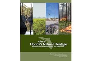 Atlas of Florida's Natural Heritage: Biodiversity, Landscapes, Stewardship, and Opportunities