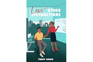 Love and Other Distractions: A Sweet Workplace Romance (Love and Other... Book 3)