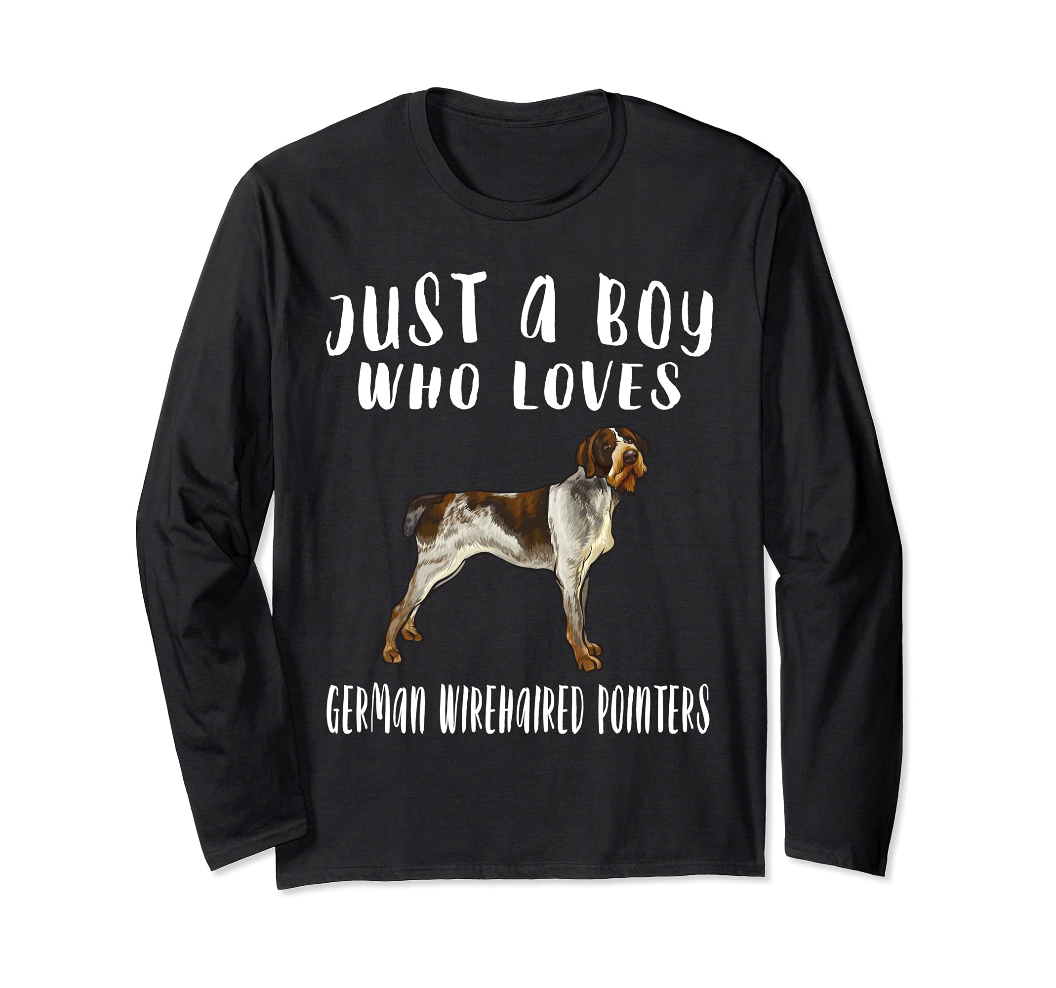 Im Just A Boy Who Loves German Wirehaired Pointers Dog Long Sleeve T-Shirt