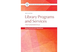 Library Programs and Services: The Fundamentals (Library and Information Science Text Series)