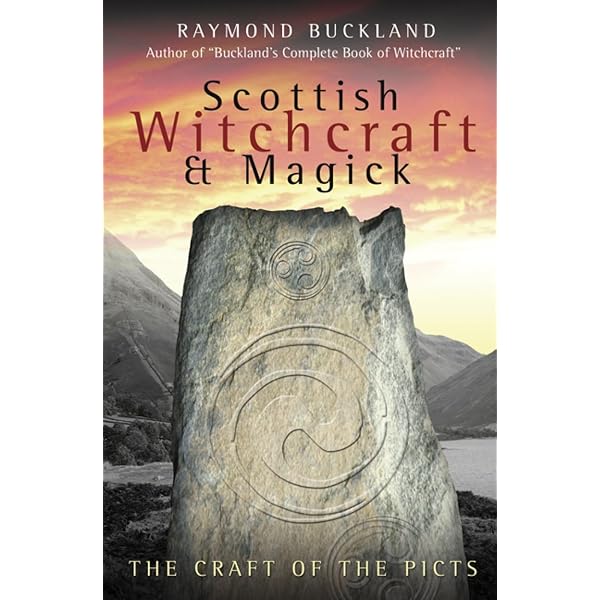 Buckland's Book of Saxon Witchcraft: Buckland, Raymond