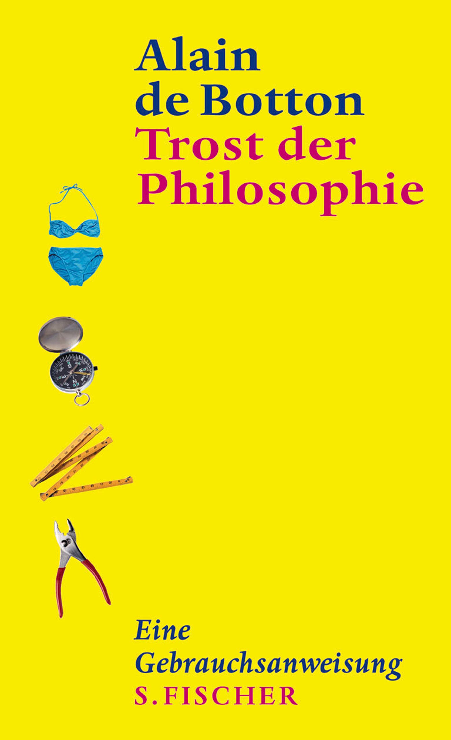 Trost Der Philosophie Eine Gebrauchsanweisung Alain De Botton