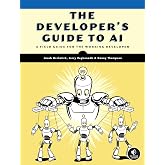 The Developer's Guide to AI: A Field Guide for the Working Developer
