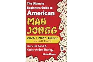 American Mah Jongg for Beginners: Learn & Master the Game with Ease - New Full Color Edition Featuring This Year’s Card Strat
