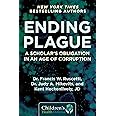 Ending Plague: A Scholar's Obligation in an Age of Corruption (Children’s Health Defense)