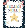 Scissor Skills My First Cutting Book Specializing In Preschool Activity Books For Kids: Toddler Fine Motor Scissors | A Preschool Practice Scissor ... (Educational Resources For Quality Learning)