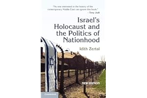 Israel's Holocaust and the Politics of Nationhood