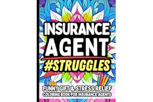 Insurance Agent Struggles: Funny Gift Coloring Book for Insurance Agents: Relaxation, Humor, and Relatable Client Chaos Quote