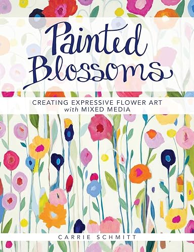 Download Painted Blossoms: Creating Expressive Flower Art With Mixed Media PDF