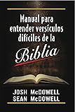 Manual para Entender Versiclos Dificiles de la Biblia (Spanish Edition)