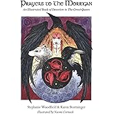 Prayers to The Morrigan: An Illustrated Book of Devotion to The Great Queen