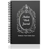 The Shadow Work Journal: A Comprehensive Guide to Integrate and Transcend Your Shadows, Cultivate Inner Love, and Embrace Your True Self | Guided Exercises for Healing and Nurturing Your Inner Child