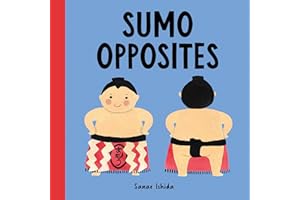 Sumo Opposites: (Opposites Book for Toddlers) (Little Sumo)