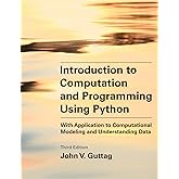 Introduction to Computation and Programming Using Python, third edition: With Application to Computational Modeling and Under