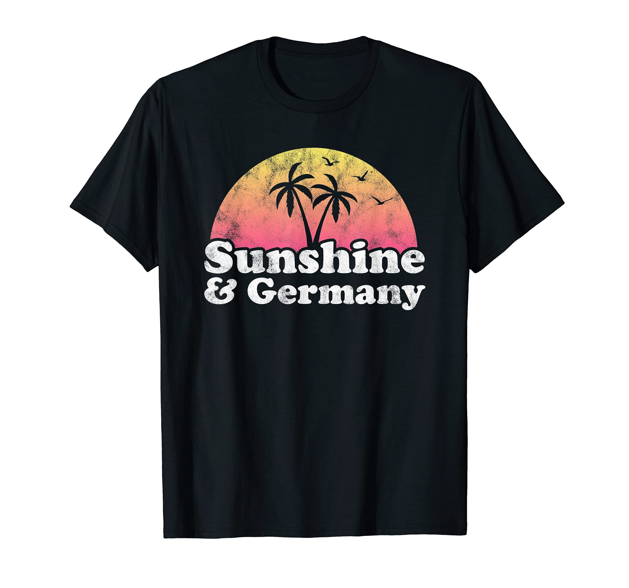 Sunshine and Germany T-Shirt