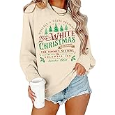 LAZYCHILD White Christmas Sweatshirt for Women: Christmas Movie 1954 Shirts Xmas Tree Holiday Long Sleeves Pullover