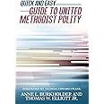 Quick and Easy Guide to United Methodist Polity