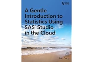 A Gentle Introduction to Statistics Using SAS® Studio in the Cloud