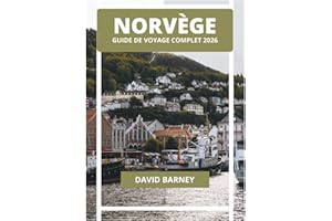 NORVÈGE GUIDE DE VOYAGE COMPLET 2026