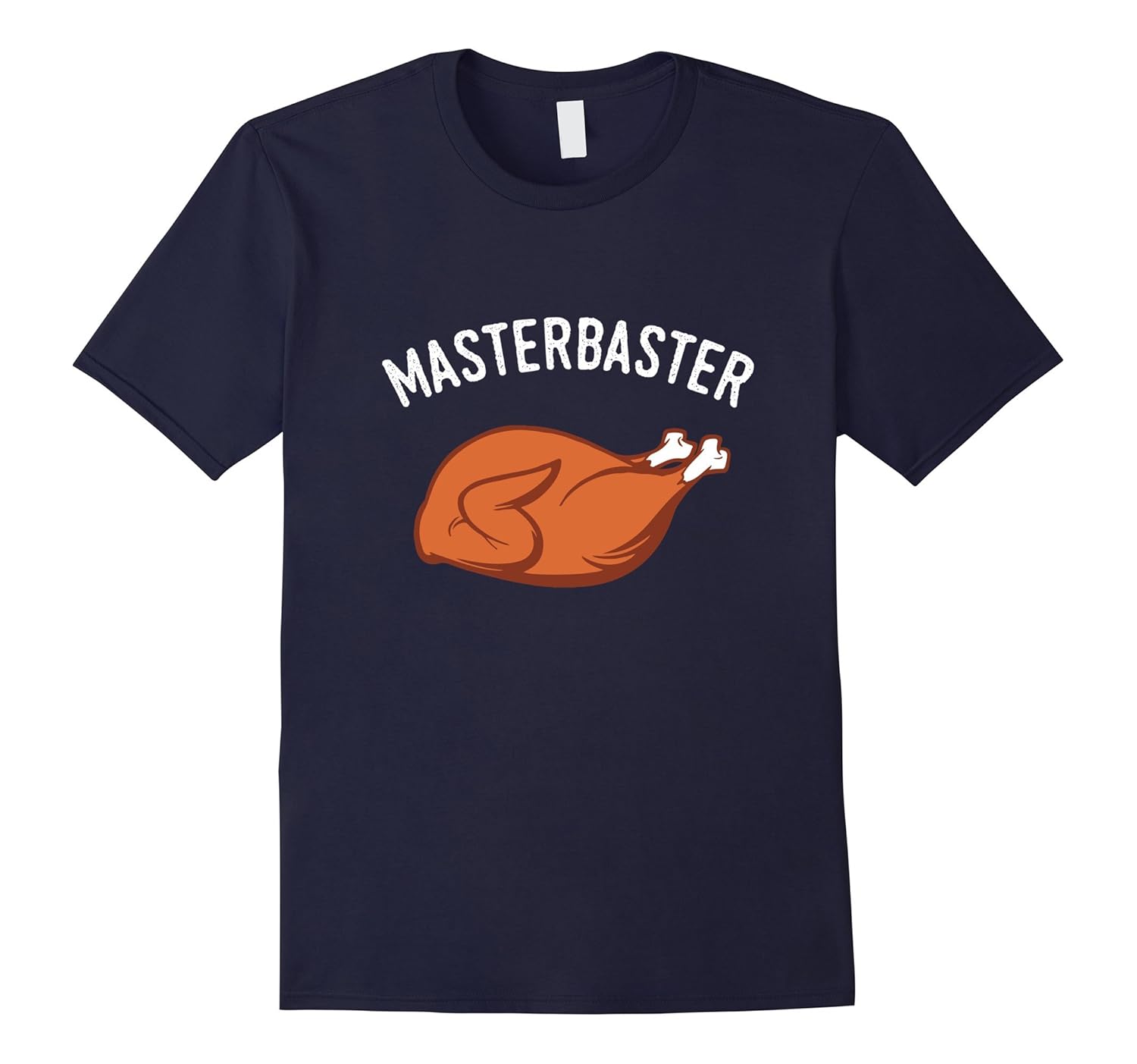 MasterBaster T-Shirt Funny Thanksgiving Roast Turkey Tee-ANZ