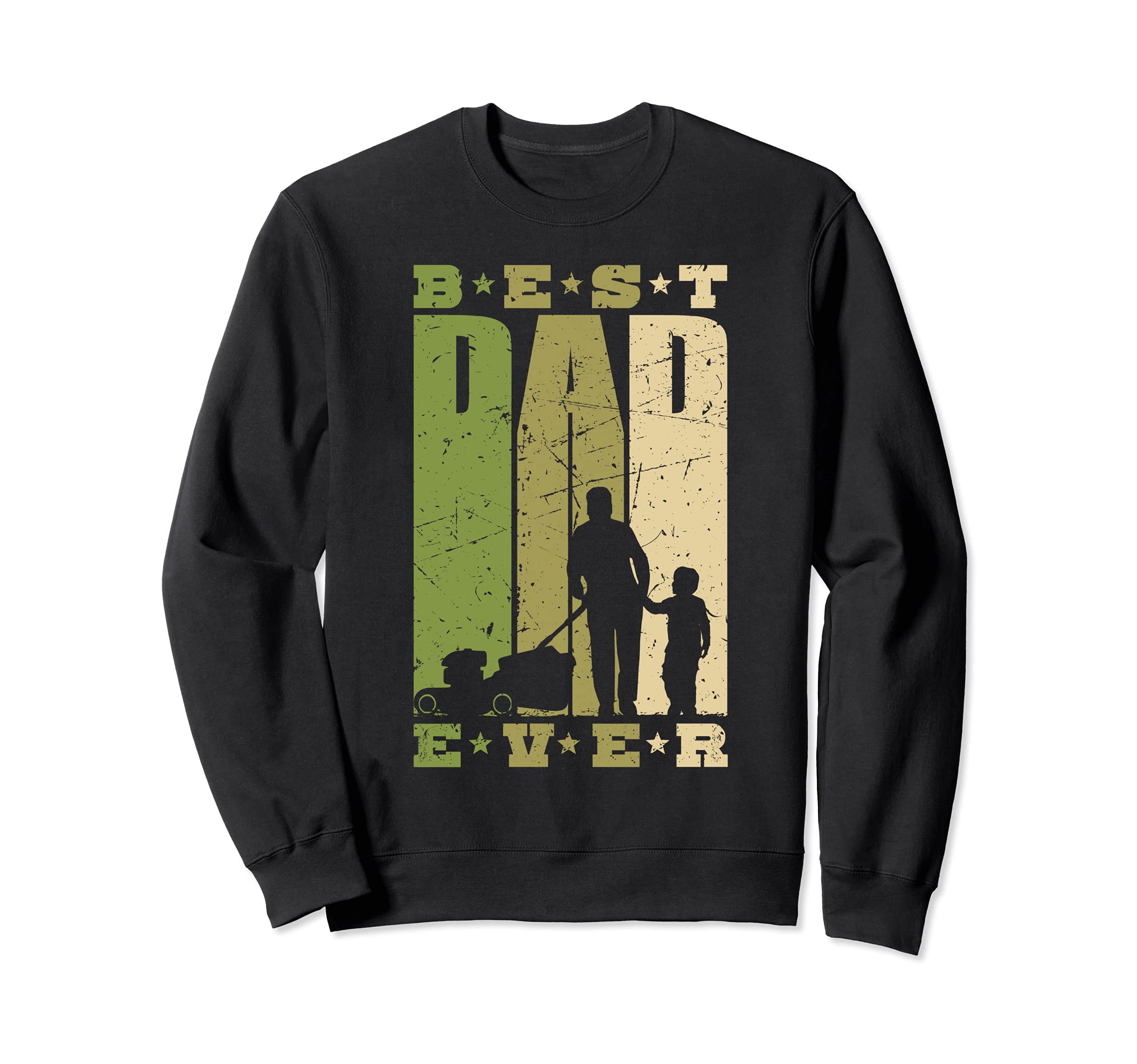 Best Dad Ever Dad and Son for Hobby Gardeners Gardening Sweatshirt