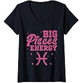 Womens Big Pisces Energy Zodiac March Birthday Pisces Zodiac Sign V-Neck T-Shirt