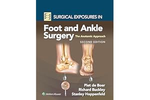 Surgical Exposures in Foot and Ankle Surgery: The Anatomic Approach