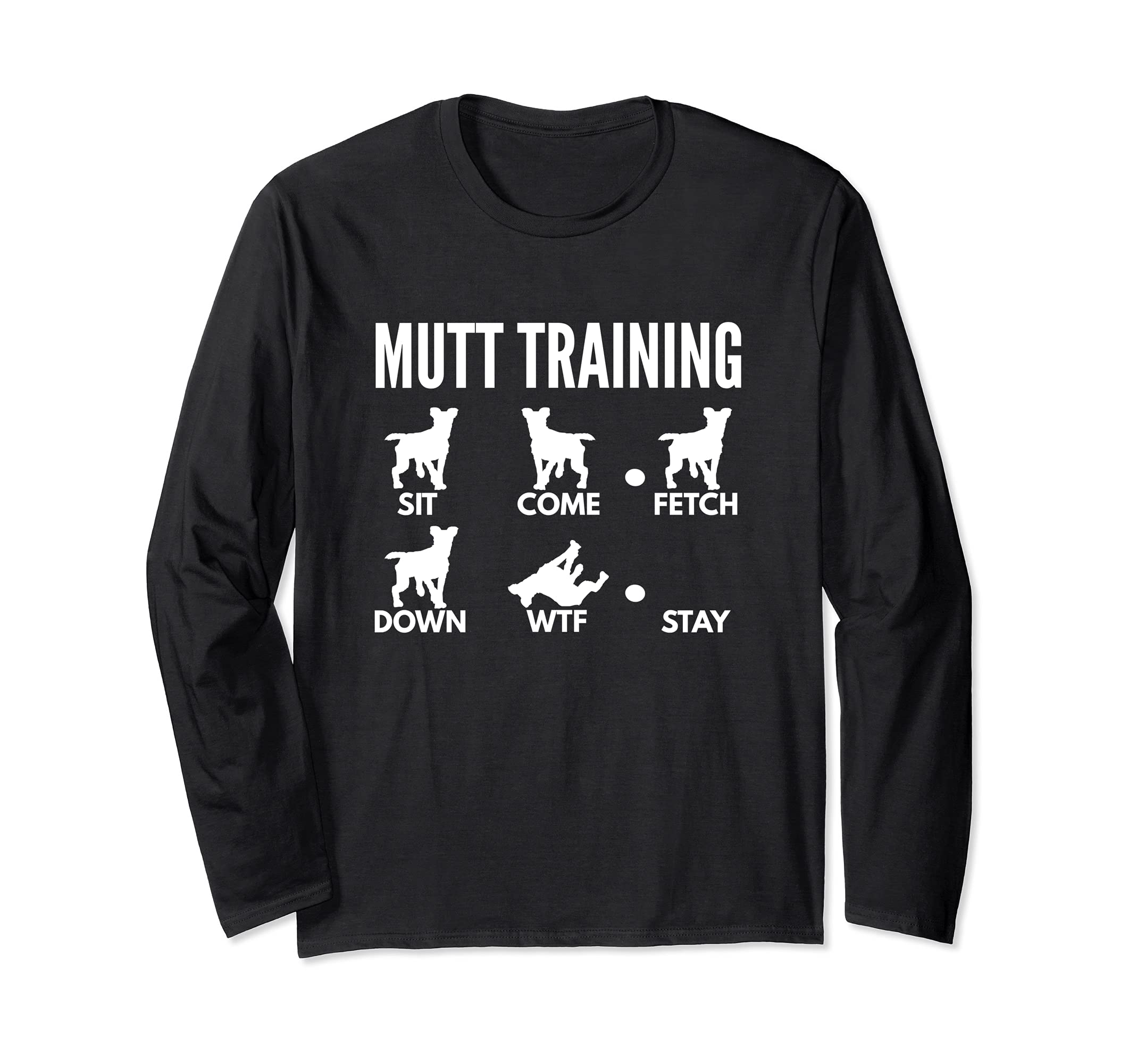 Mutt Training - Mixed-Breed Dog Tricks Long Sleeve T-Shirt