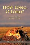 How Long, O Lord?: An Introduction to the Book of