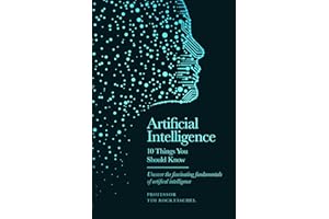 Artificial Intelligence: 10 Things You Should Know