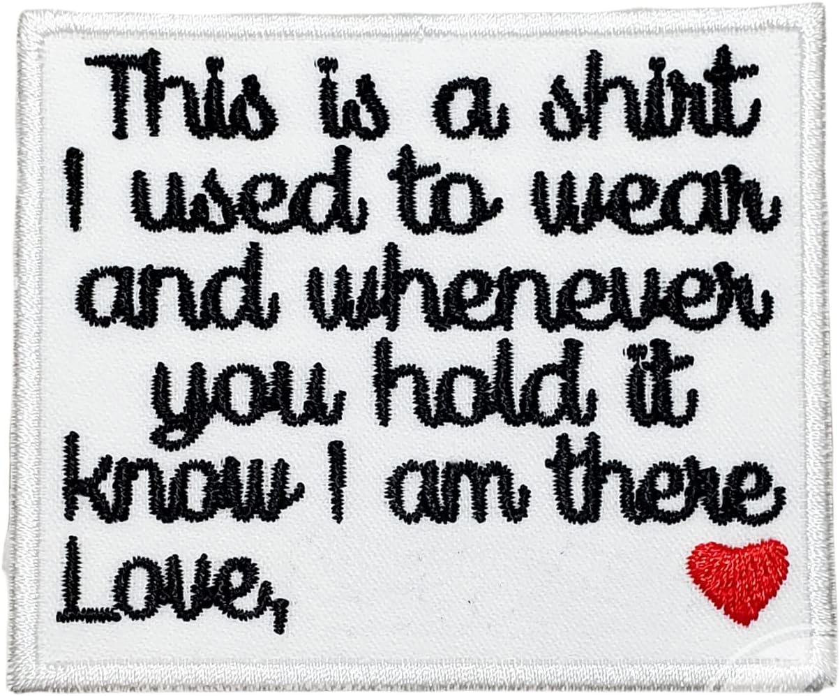 Mixed Media - CUSTOM Memory Patch This is a shirt I used to wear Love
